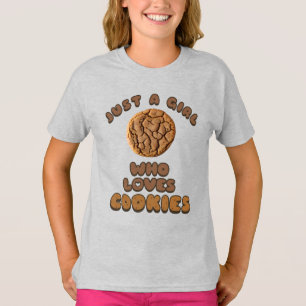 Solo un chica que ama la camiseta de Cookies