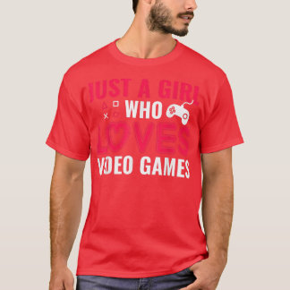 Solo un Chica que ama la camiseta de los videojueg