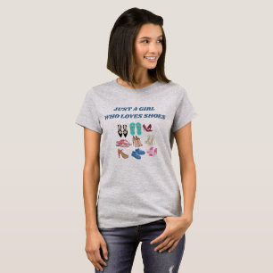 SOLO UN CHICA QUE AMA LA Camiseta DE ZAPATOS