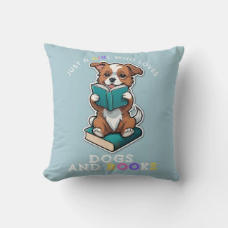 Sólo un Chica que ama los libros y perros almohada