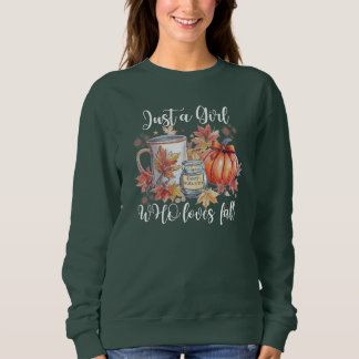 Solo un chica que ama los sudaderas de otoño