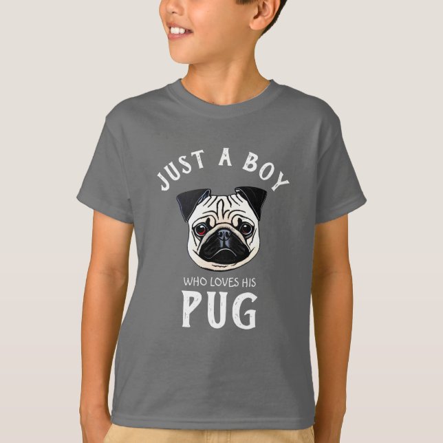 Solo un chico que ama su camiseta Pug (Anverso)