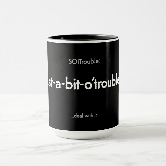 ¡solo-un-poco-de-problemas! - taza alta blanca sob (Centro)