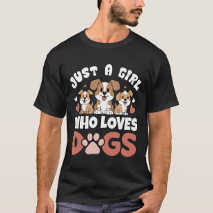 Solo una chica que ama a los perros - Camiseta div