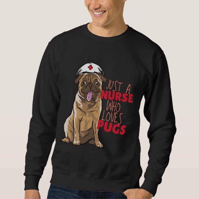 Sólo una enfermera que ama a los pugs camisetas es (Anverso)