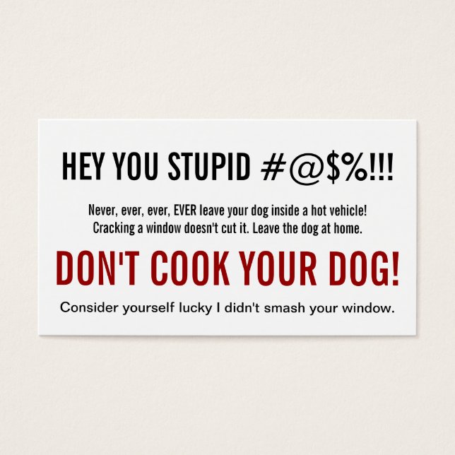 Solo una persona estúpida deja a un perro en un au (Frente)