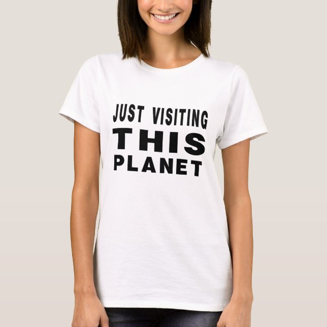 Solo visita esta camiseta de planeta (Anverso)