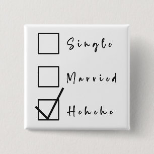 Soltero, Casado, Hehehe Botón Divertido de Relació