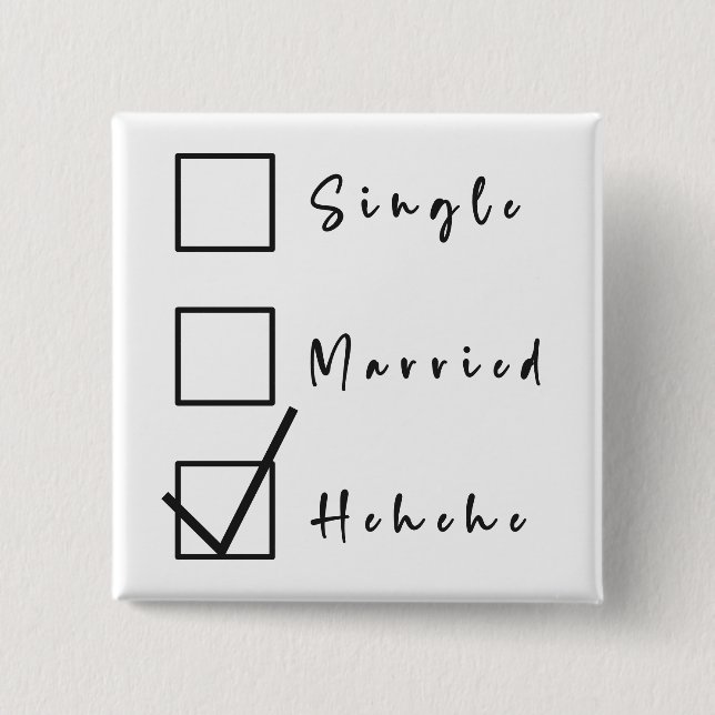 Soltero, Casado, Hehehe Botón Divertido de Relació (Anverso)