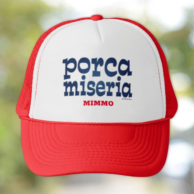 Sombrero de camión personalizado Porca Miseria (Porca Miseria Funny Sicilian Saying Personalized Trucker Hat)