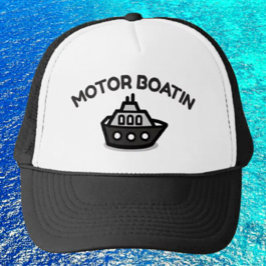 Sombrero de camionero de Motor Boatin' - Divertido