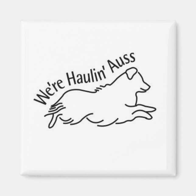 Somos el imán cuadrado de Haulin' Auss (Frente)