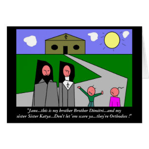 "...¡son ortodoxos!"