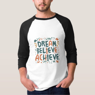 Soñar. Creer. Lograr. Camiseta básica raglán de ma