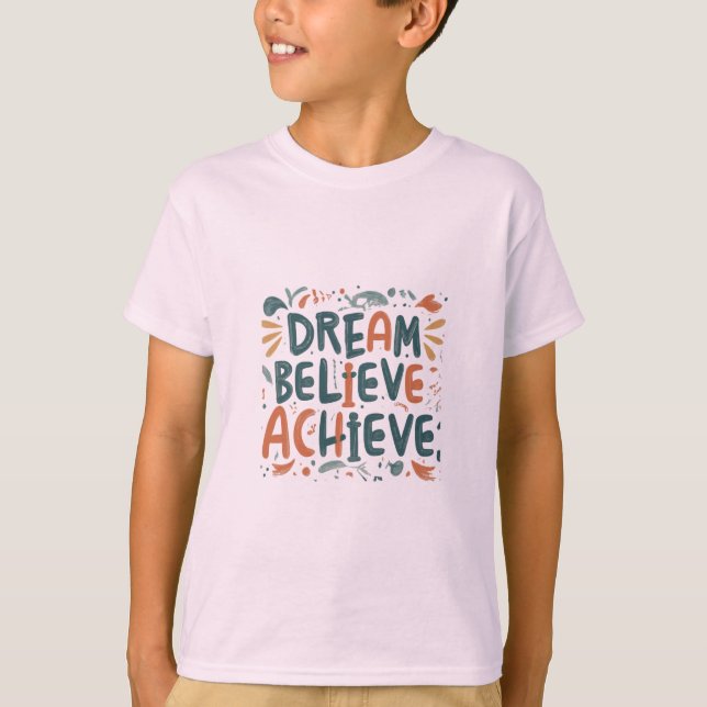 Soñar. Creer. Lograr. Camiseta para niños (Anverso)