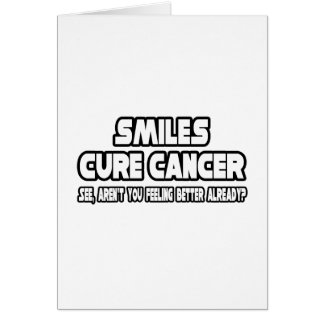 Sonrisas curan el cáncer... ¿Ya se siente mejor?