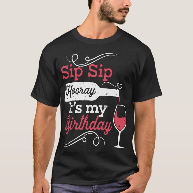 sorp sip jóven es mi cumpleaños camisetas de vino (Anverso)