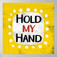Sostener mi mano Poster arte en pared