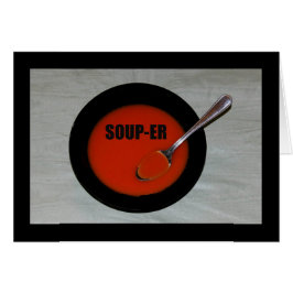 Soup-er - ¡Eso es lo que eres!