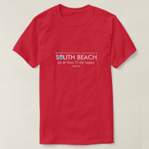 South Beach (Morir Feliz) - Una camiseta de Mister