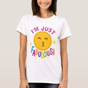Soy apenas camiseta fabulosa de la diversión del