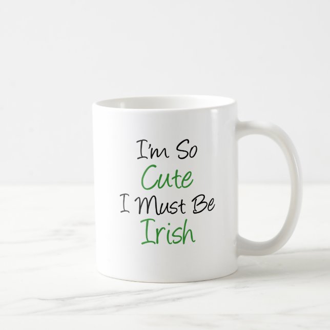 Soy así que lindo debo ser taza irlandesa (Derecha)