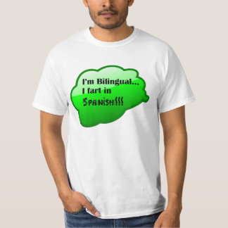 "Soy bilingüe… yo Fart en español!!!" Camiseta