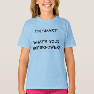 Soy Chicas de superpoder inteligentes, camiseta de