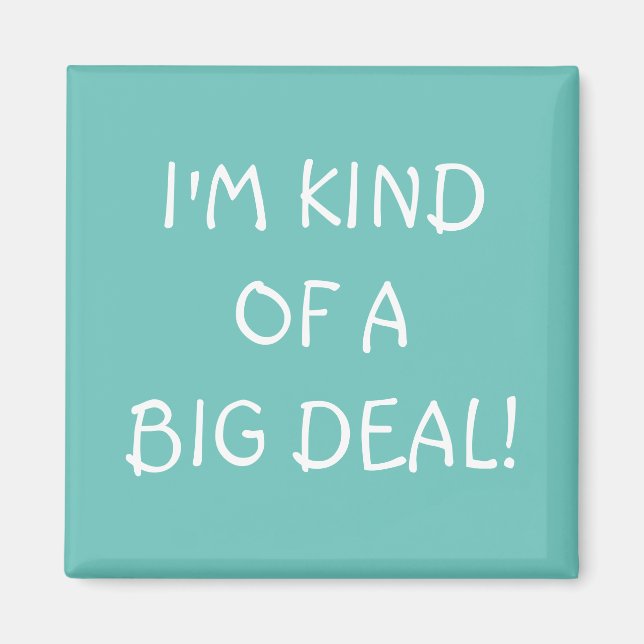 Soy como un imán de Big Deal (Frente)