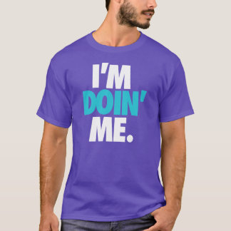 Soy Doin yo. por: Trenz Unltd. Camiseta (de los