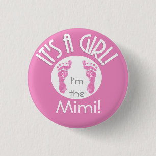 ¡Soy el Mimi! It's a Girl! Botón recién nacido - R