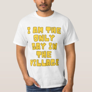 Soy el único gay en la camiseta de la aldea