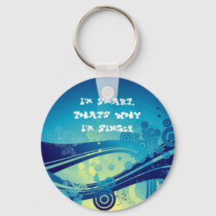 Soy elegante, eso soy porqué soy solo llavero