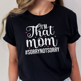 Soy esa camiseta de mamá, graciosa camiseta de mam