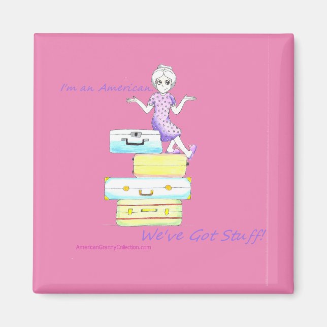 Soy estadounidense. ¡Tenemos Cosas! Imán (Frente)