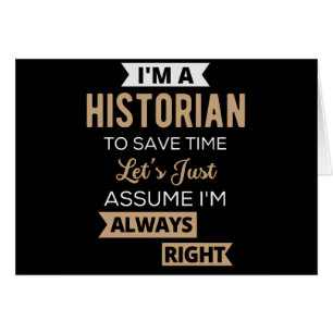 Soy historiador para ahorrar tiempo, asumamos
