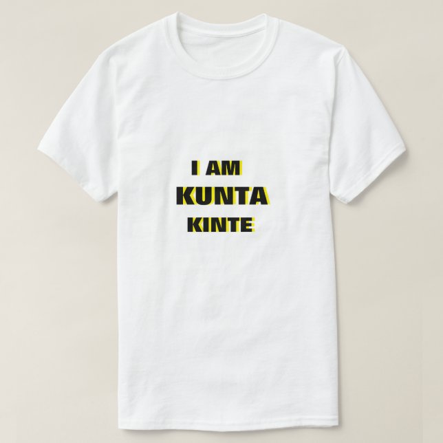 Soy la camiseta de Kunta Kinte (Diseño del anverso)