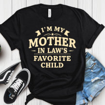 Soy la camiseta del hijo favorito de mi suegra