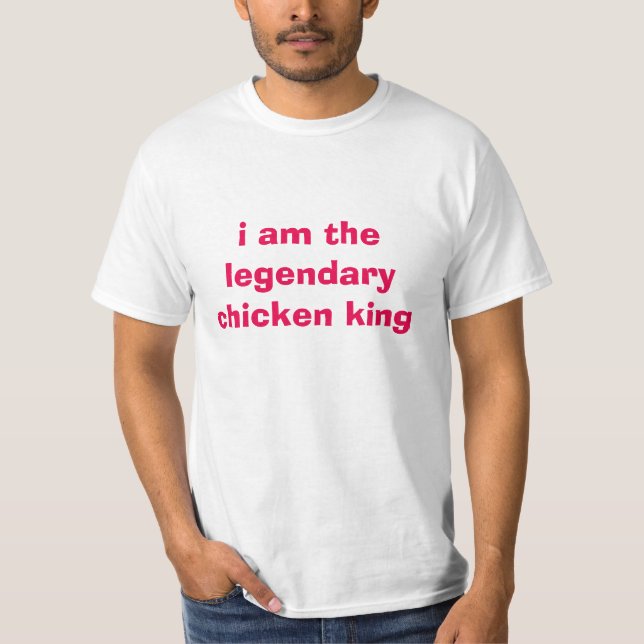 soy la camiseta legendaria del rey valor del pollo (Anverso)
