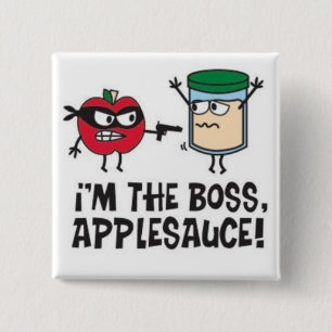 ¡Soy la compota de manzanas de Boss! Botón