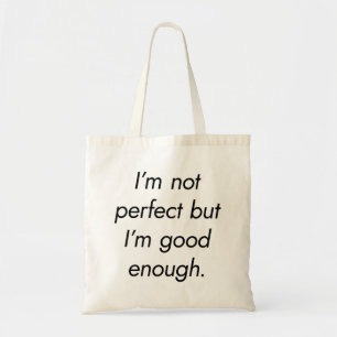 Soy lo suficientemente bueno para la bolsa de té