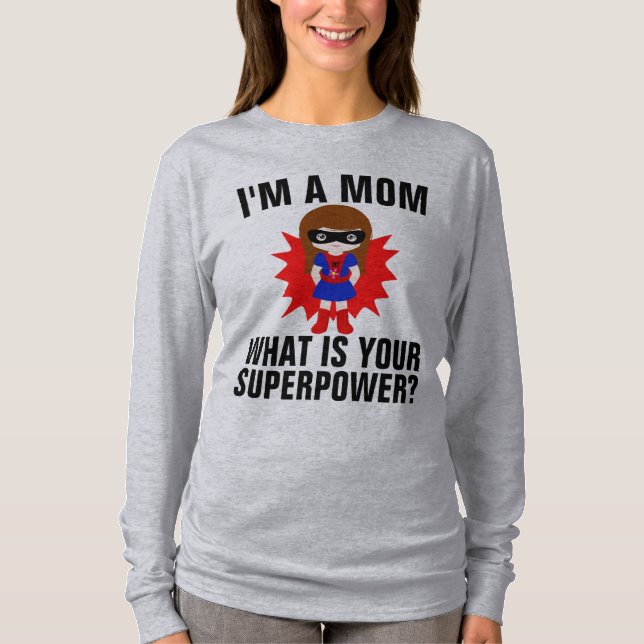 SOY MAMÁ CUÁLES SON SUS Camisetas DE SUPERPOTENCIA (Anverso)