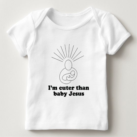 Soy más lindo que la camiseta del bebé de Jesús