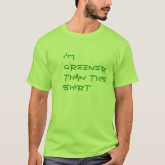 Soy más verde que esta camisa