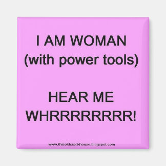 Soy mujer (con herramientas de poder) imán