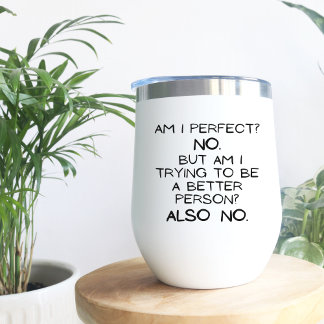 ¡Soy Perfecto, No! Tumbler de vino de regalo mínim