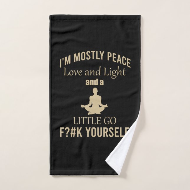 Soy principalmente paz, amor y luz y un poco vamos (Toalla de mano)