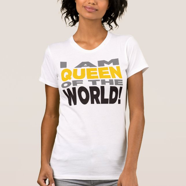 "SOY REINA DEL MUNDO!" Camisa (Anverso)