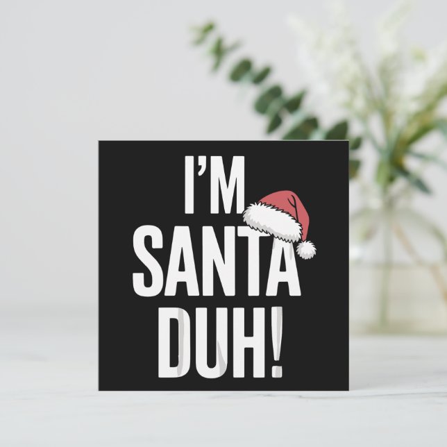 Soy Santa Duh Idea de Regalo Divertido de Navidad (Anverso de pie)