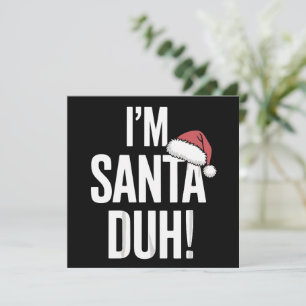 Soy Santa Duh Idea de Regalo Divertido de Navidad
